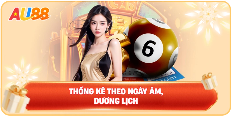 Thống kê theo ngày âm, dương lịch